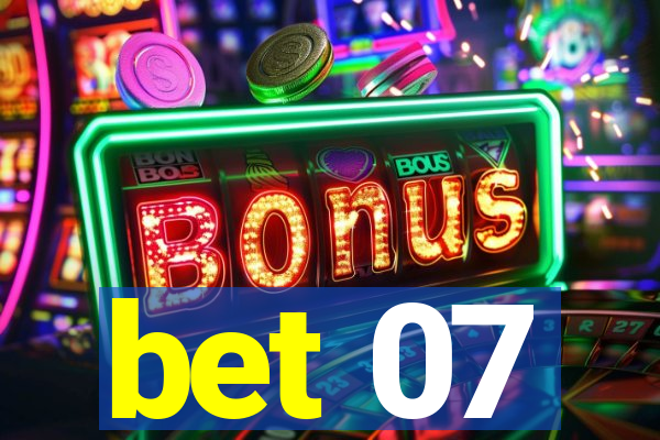 bet 07