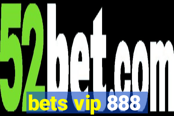 bets vip 888