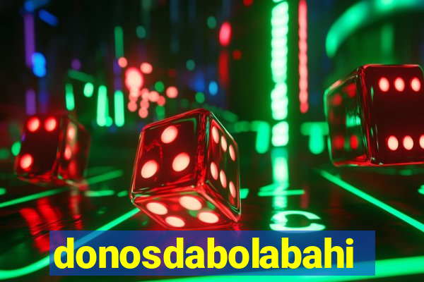 donosdabolabahia