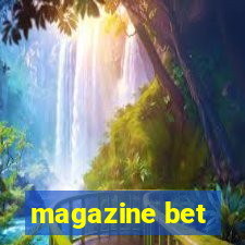 magazine bet