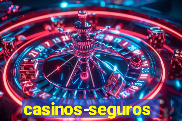 casinos-seguros