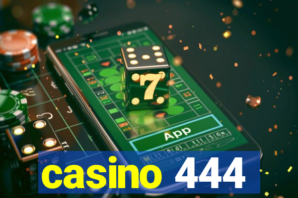 casino 444