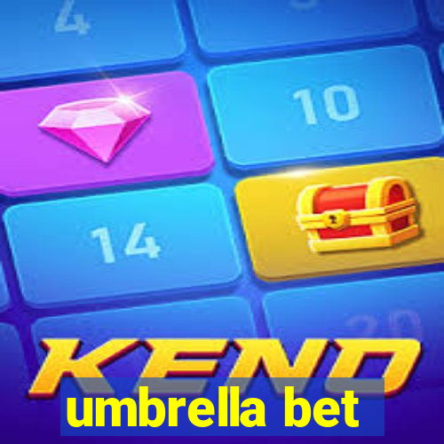 umbrella bet