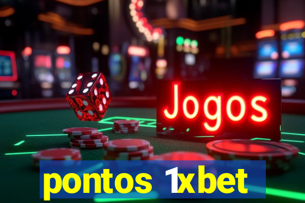 pontos 1xbet