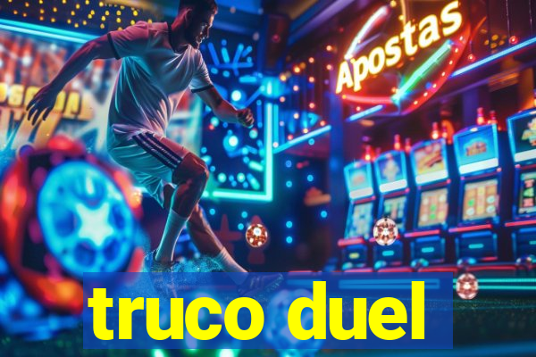 truco duel