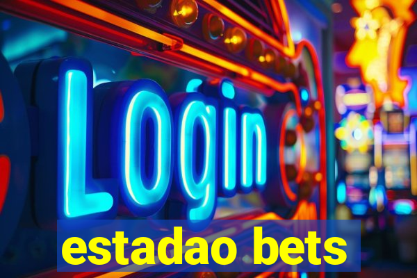 estadao bets