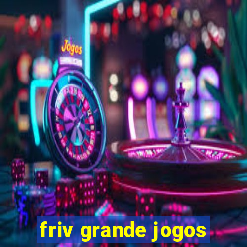 friv grande jogos