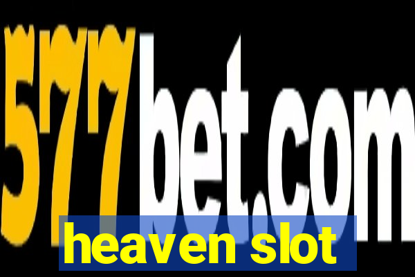 heaven slot