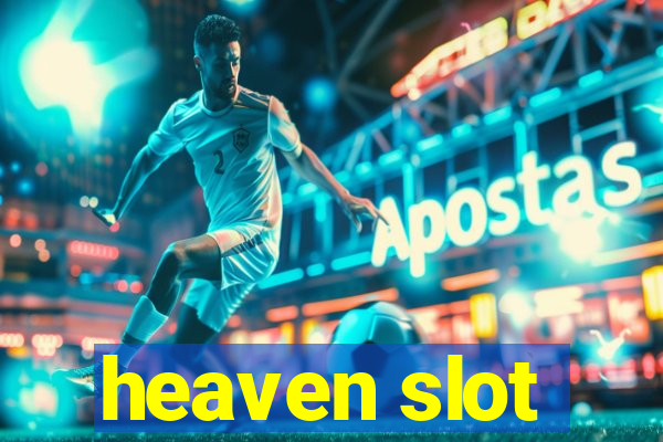 heaven slot