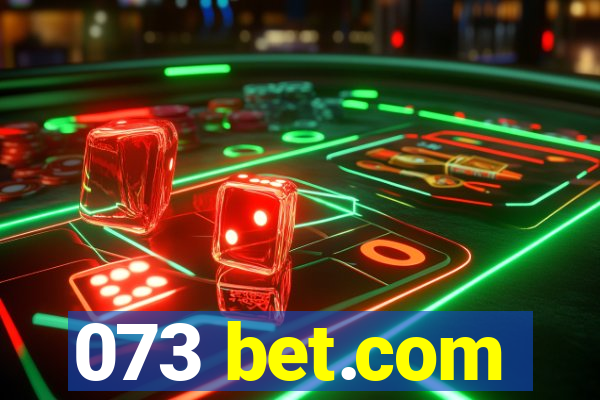 073 bet.com