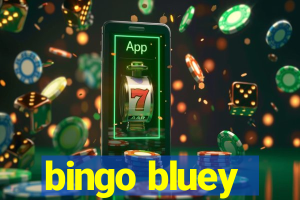 bingo bluey