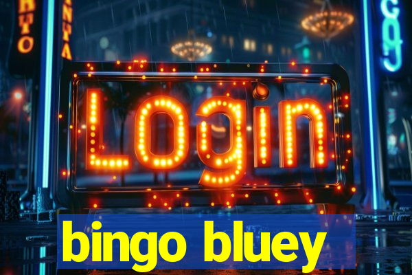 bingo bluey