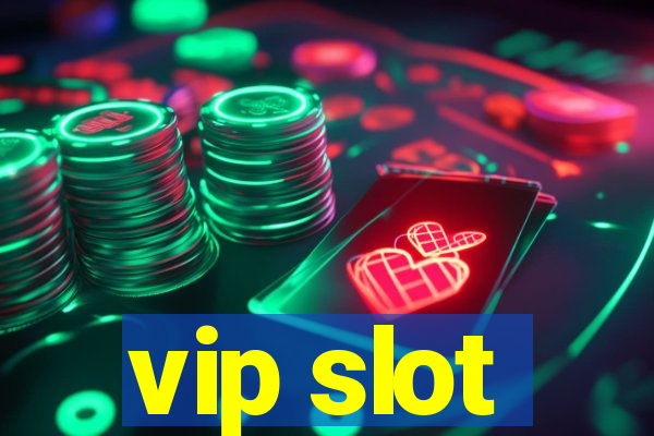 vip slot