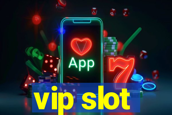 vip slot