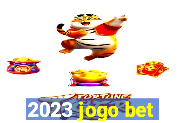 2023 jogo bet