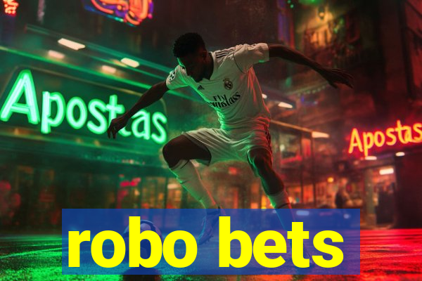 robo bets