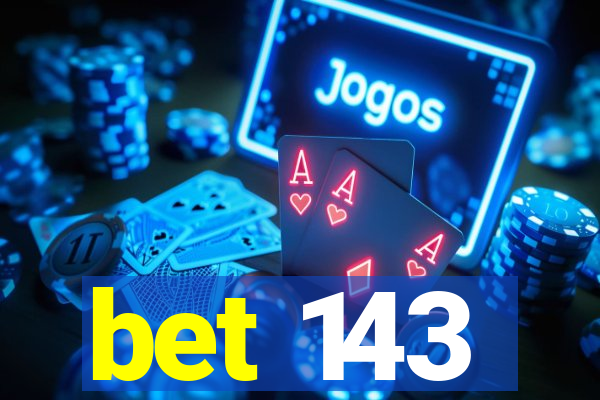 bet 143