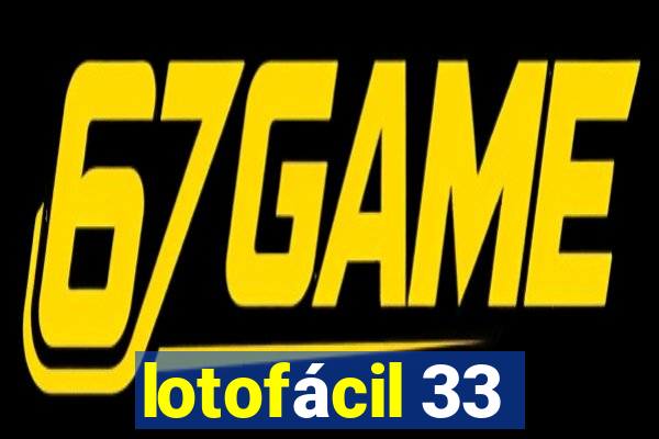 lotofácil 33