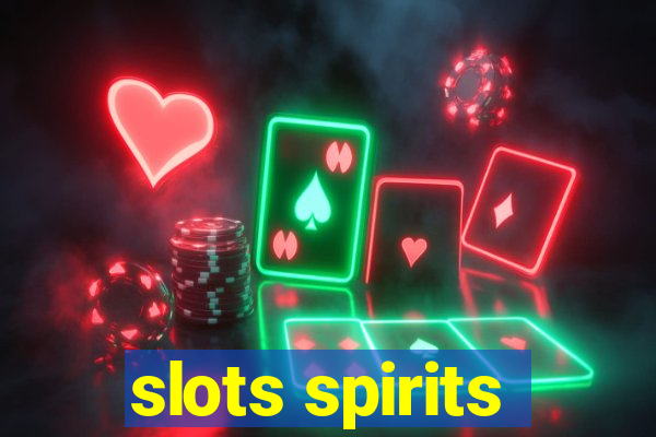 slots spirits