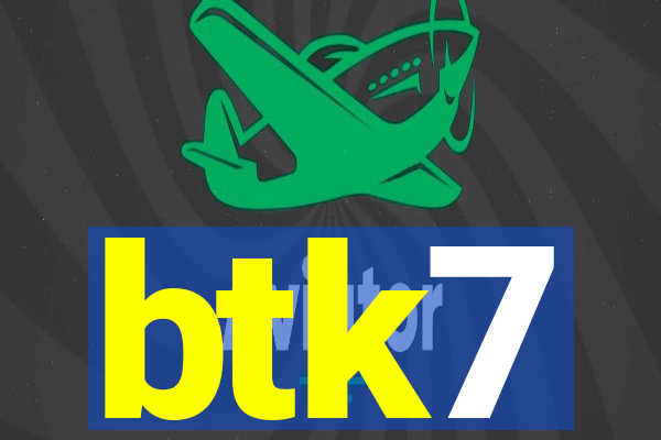 btk7