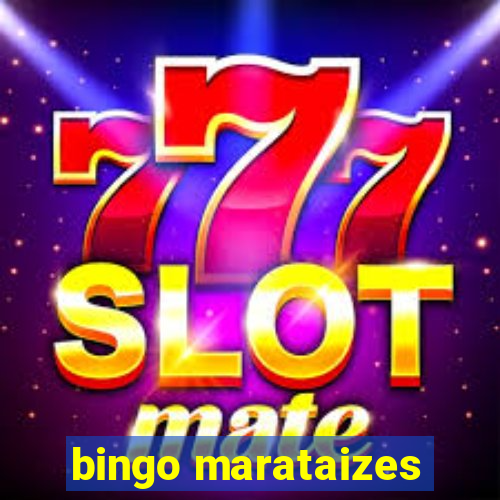 bingo marataizes