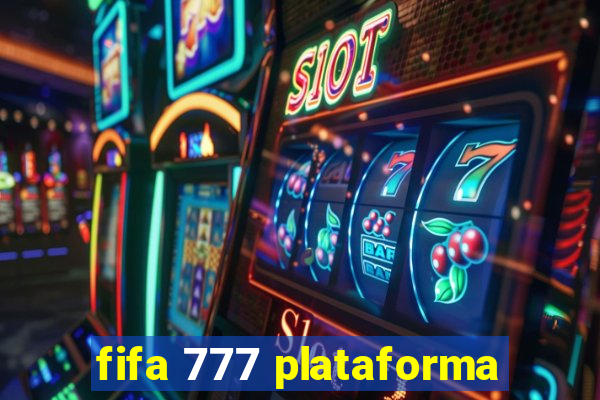 fifa 777 plataforma