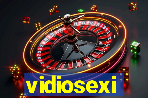 vidiosexi