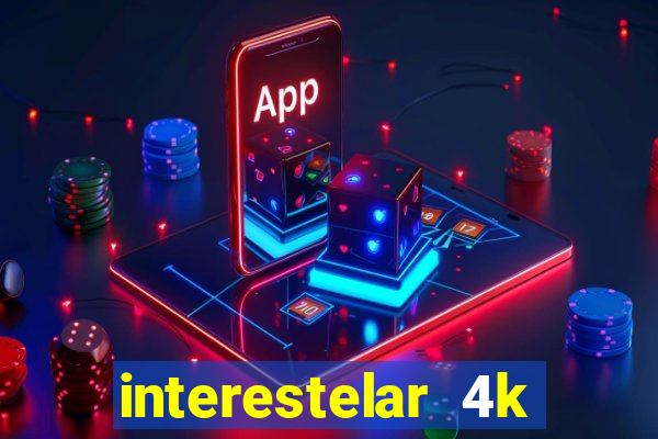 interestelar 4k dublado torrent