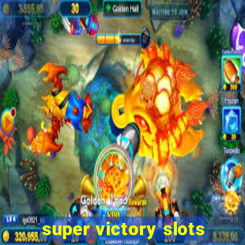 super victory slots