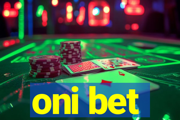 oni bet