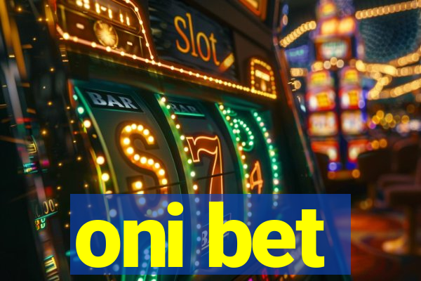 oni bet