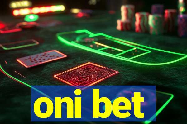 oni bet