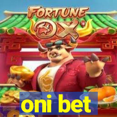 oni bet