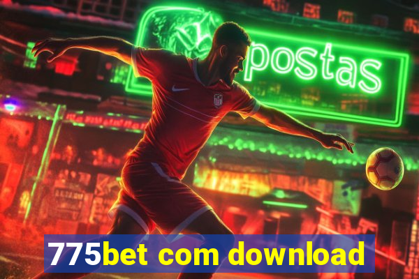 775bet com download