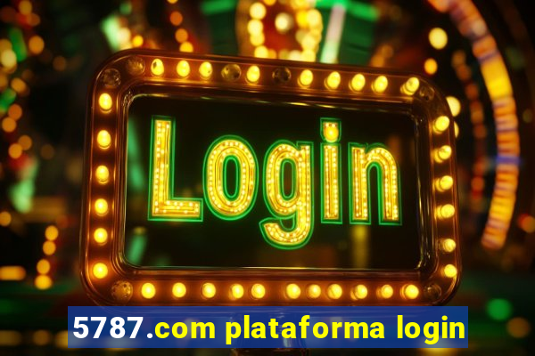 5787.com plataforma login