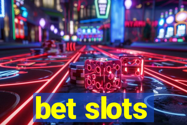 bet slots