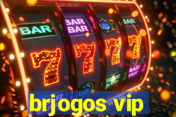 brjogos vip