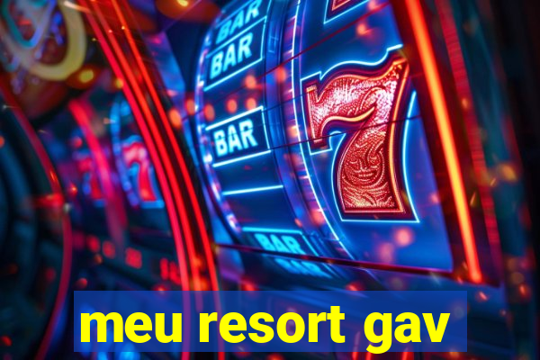 meu resort gav