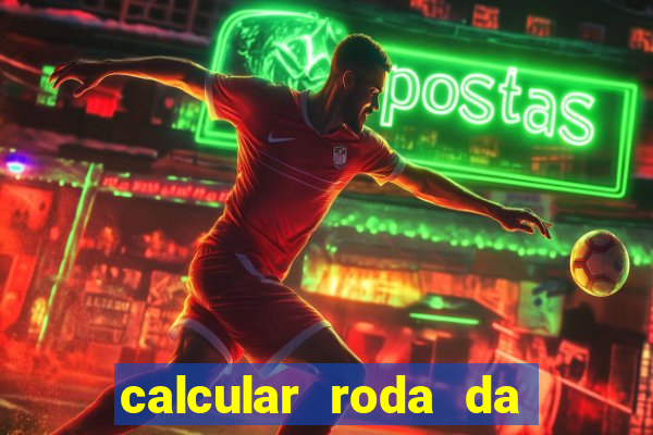 calcular roda da fortuna online grátis