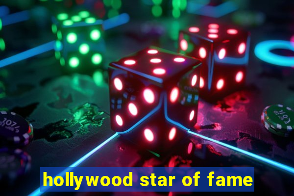 hollywood star of fame