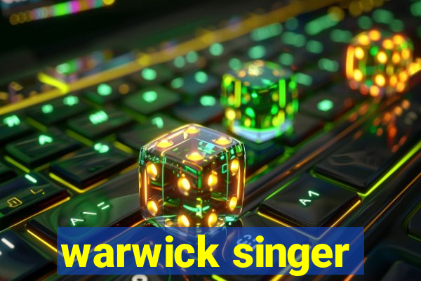 warwick singer