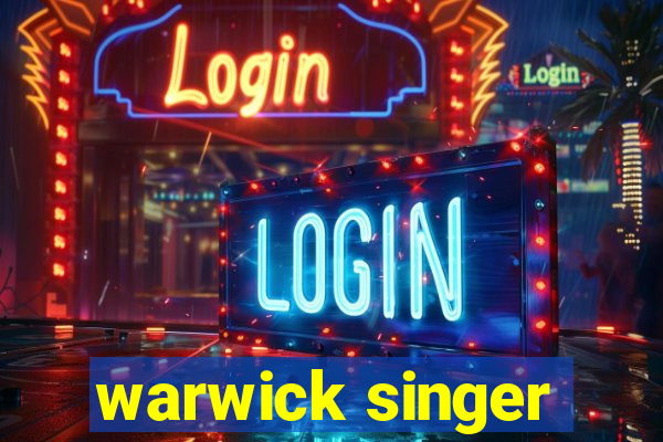 warwick singer