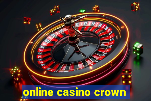 online casino crown