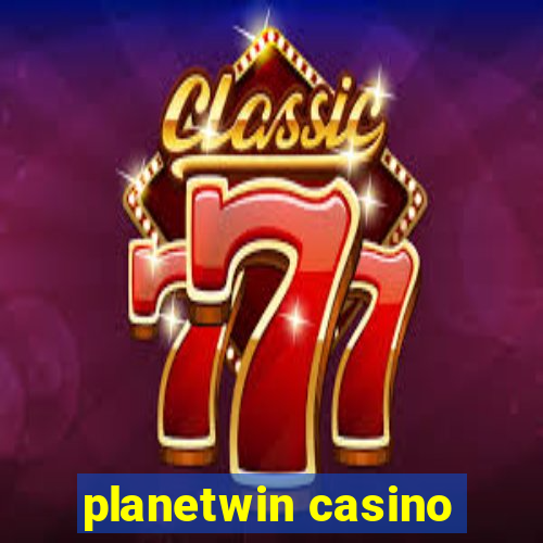 planetwin casino