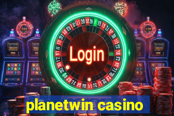 planetwin casino