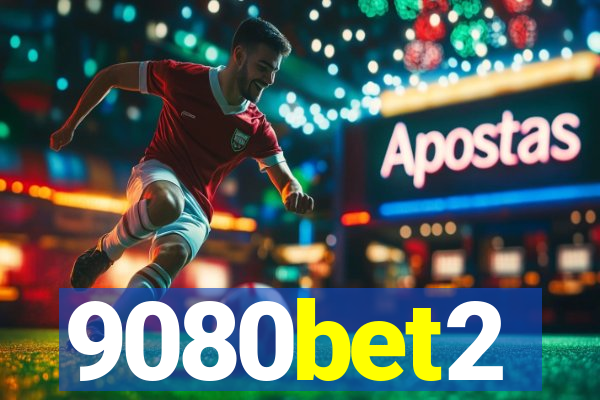 9080bet2