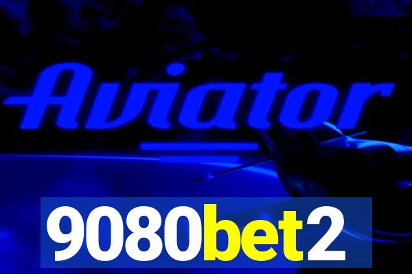 9080bet2