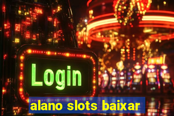 alano slots baixar