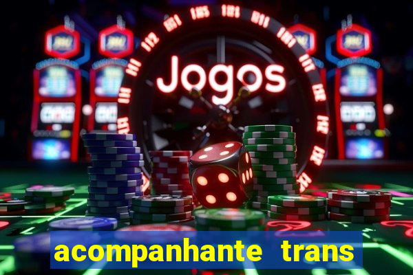 acompanhante trans porto seguro