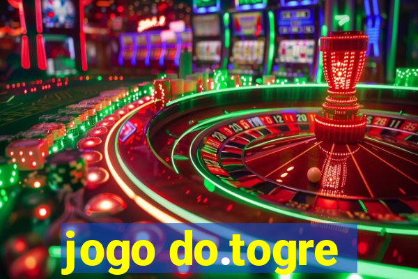 jogo do.togre